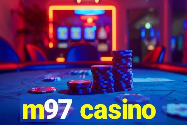 m97 casino